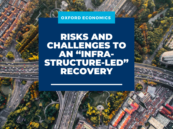 Risks and challenges to an “infrastructure-led” recovery