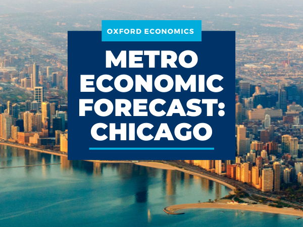 US | Metro Economic Forecast: Chicago | Oxford Economics